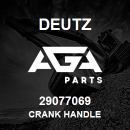 29077069 Deutz CRANK HANDLE | AGA Parts