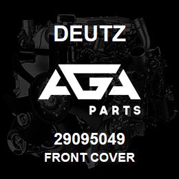 29095049 Deutz FRONT COVER | AGA Parts