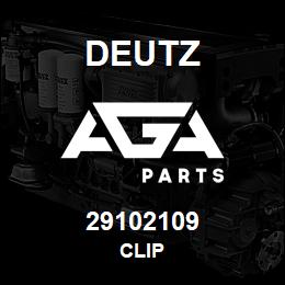 29102109 Deutz CLIP | AGA Parts