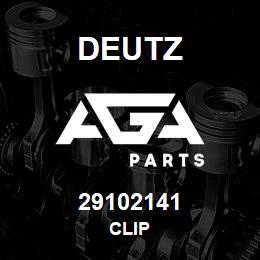 29102141 Deutz CLIP | AGA Parts