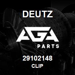 29102148 Deutz CLIP | AGA Parts