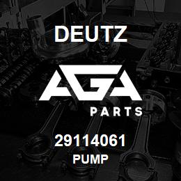 29114061 Deutz PUMP | AGA Parts