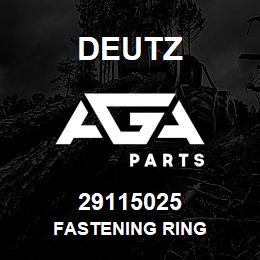 29115025 Deutz FASTENING RING | AGA Parts