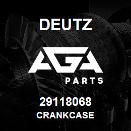 29118068 Deutz CRANKCASE | AGA Parts