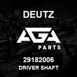 29182006 Deutz DRIVER SHAFT | AGA Parts