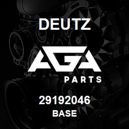 29192046 Deutz BASE | AGA Parts