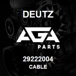 29222004 Deutz CABLE | AGA Parts