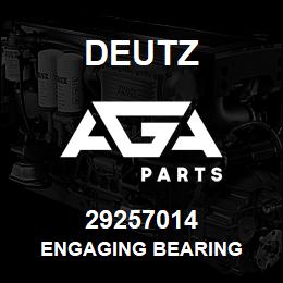 29257014 Deutz ENGAGING BEARING | AGA Parts