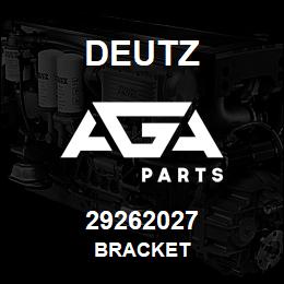 29262027 Deutz BRACKET | AGA Parts