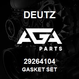 29264104 Deutz GASKET SET | AGA Parts