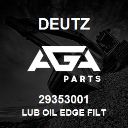 29353001 Deutz LUB OIL EDGE FILT | AGA Parts