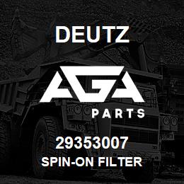 29353007 Deutz SPIN-ON FILTER | AGA Parts