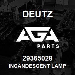 29365028 Deutz INCANDESCENT LAMP | AGA Parts