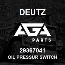 29367041 Deutz OIL PRESSUR SWITCH | AGA Parts