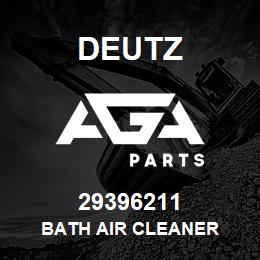 29396211 Deutz BATH AIR CLEANER | AGA Parts