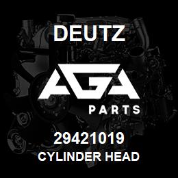 29421019 Deutz CYLINDER HEAD | AGA Parts