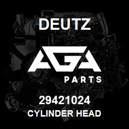 29421024 Deutz CYLINDER HEAD | AGA Parts