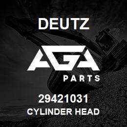 29421031 Deutz CYLINDER HEAD | AGA Parts