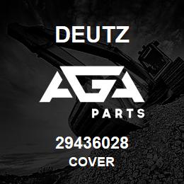 29436028 Deutz COVER | AGA Parts