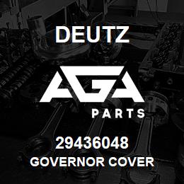 29436048 Deutz GOVERNOR COVER | AGA Parts