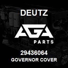 29436064 Deutz GOVERNOR COVER | AGA Parts