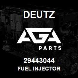 29443044 Deutz FUEL INJECTOR | AGA Parts