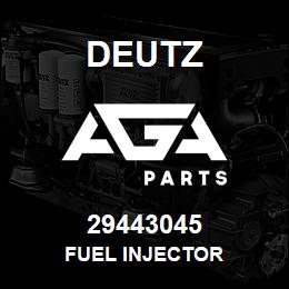 29443045 Deutz FUEL INJECTOR | AGA Parts