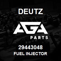 29443048 Deutz FUEL INJECTOR | AGA Parts