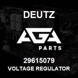 29615079 Deutz VOLTAGE REGULATOR | AGA Parts