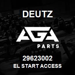 29623002 Deutz EL START ACCESS | AGA Parts