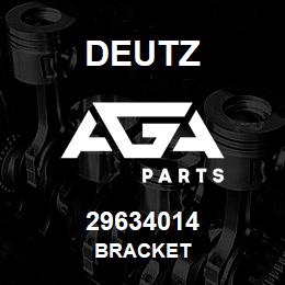 29634014 Deutz BRACKET | AGA Parts