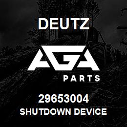 29653004 Deutz SHUTDOWN DEVICE | AGA Parts