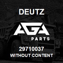 29710037 Deutz WITHOUT CONTENT | AGA Parts