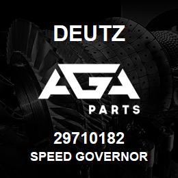 29710182 Deutz SPEED GOVERNOR | AGA Parts