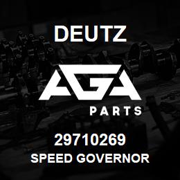 29710269 Deutz SPEED GOVERNOR | AGA Parts