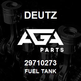 29710273 Deutz FUEL TANK | AGA Parts