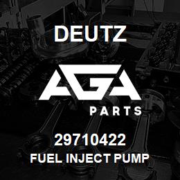 29710422 Deutz FUEL INJECT PUMP | AGA Parts