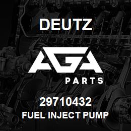 29710432 Deutz FUEL INJECT PUMP | AGA Parts