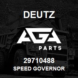 29710488 Deutz SPEED GOVERNOR | AGA Parts