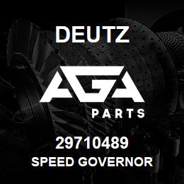 29710489 Deutz SPEED GOVERNOR | AGA Parts