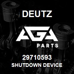 29710593 Deutz SHUTDOWN DEVICE | AGA Parts