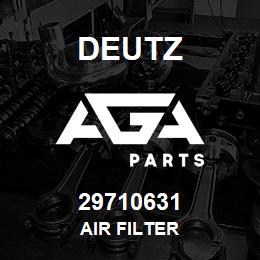 29710631 Deutz AIR FILTER | AGA Parts