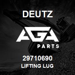 29710690 Deutz LIFTING LUG | AGA Parts