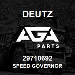 29710692 Deutz SPEED GOVERNOR | AGA Parts