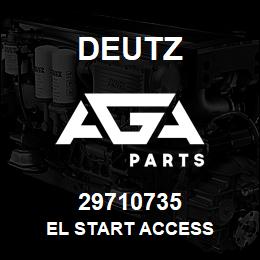 29710735 Deutz EL START ACCESS | AGA Parts