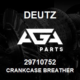 29710752 Deutz CRANKCASE BREATHER | AGA Parts