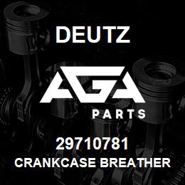 29710781 Deutz CRANKCASE BREATHER | AGA Parts