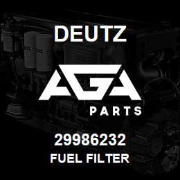 29986232 Deutz FUEL FILTER | AGA Parts