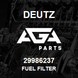 29986237 Deutz FUEL FILTER | AGA Parts