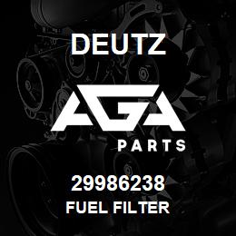 29986238 Deutz FUEL FILTER | AGA Parts